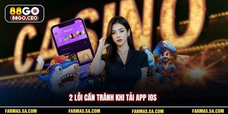Tải App 88GO IOS Chi Tiết Cho Người Mới Bắt Đầu Dễ Dùng 3 2 lỗi cần tránh khi tải app IOS