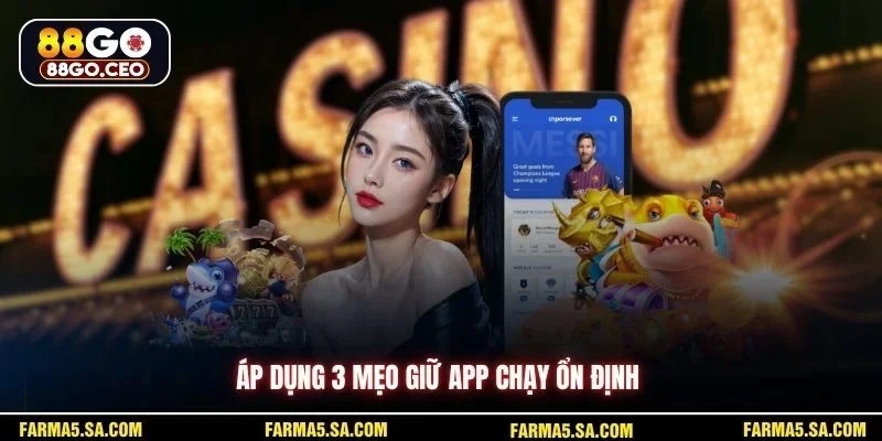 Lỗi Tải App 88GO Cùng Cách Xử Lý Gọn Cho Người Mới 4 Áp dụng 3 mẹo giữ app chạy ổn định
