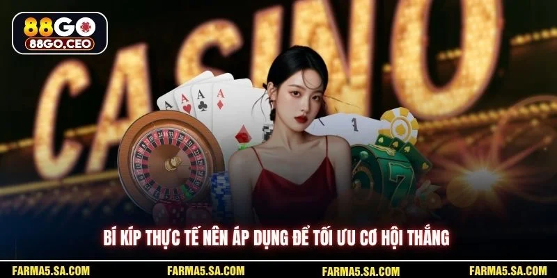 Cách Chơi Bài 88GO Chi Tiết Cho Người Mới Và Nâng Cao 4 bi kip thuc te nen ap dung de toi uu co hoi thang