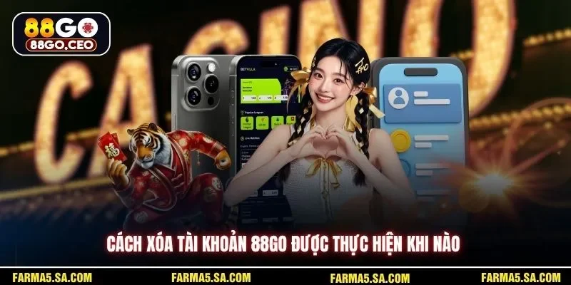 Cách Xóa Tài Khoản 88GO - Nhanh Gọn An Toàn Cho Người Chơi 2 Cách xóa tài khoản 88GO được thực hiện khi nào