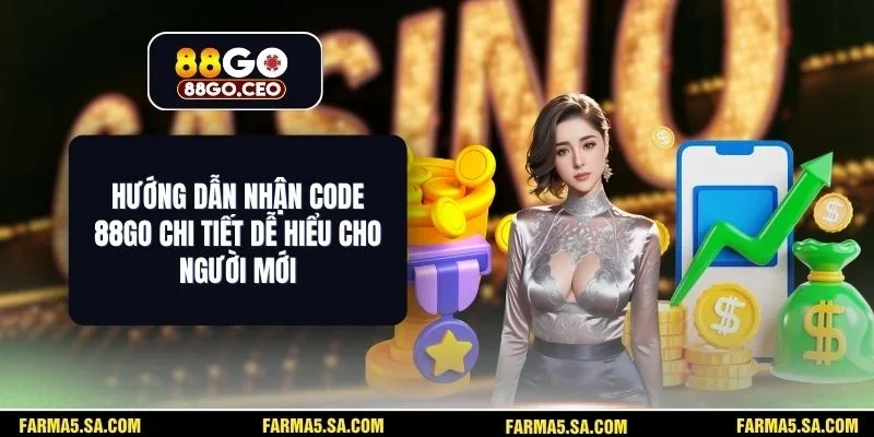 Hướng Dẫn Nhận Code 88GO Chi Tiết Dễ Hiểu Cho Người Mới 1 Hướng Dẫn Nhận Code 88GO