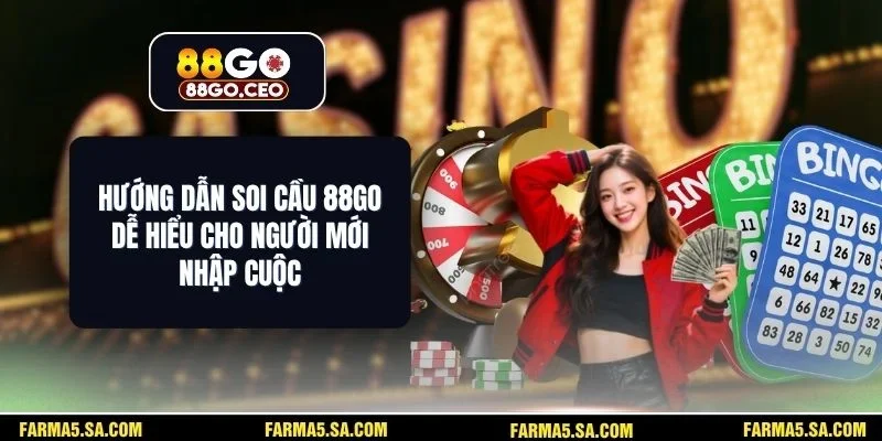 Hướng Dẫn Soi Cầu 88GO Dễ Hiểu Cho Người Mới Nhập Cuộc 1 Hướng Dẫn Soi Cầu 88GO