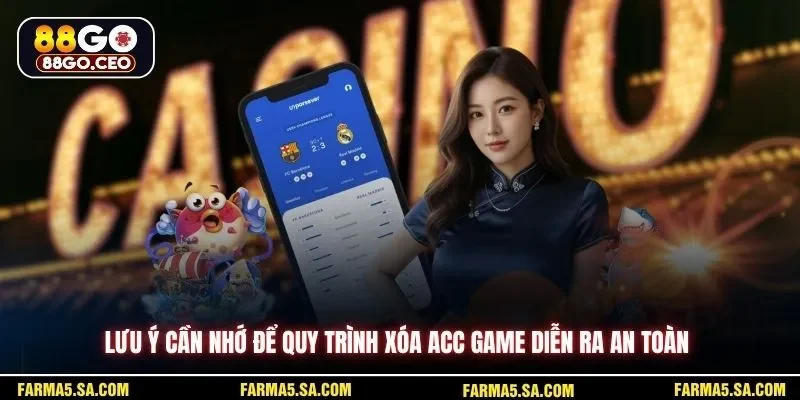 Cách Xóa Tài Khoản 88GO - Nhanh Gọn An Toàn Cho Người Chơi 4 Lưu ý cần nhớ để quy trình xóa acc game diễn ra an toàn